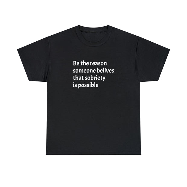 Be the Reason Tee