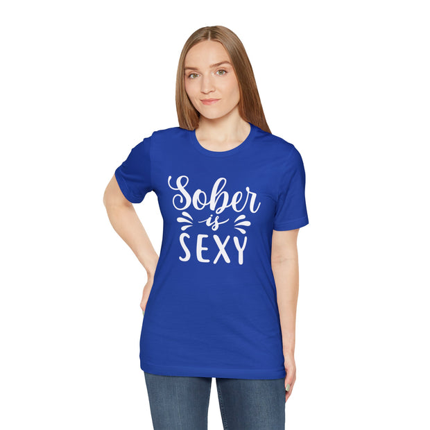 Sober is Sexy Unisex Jersey Short Sleeve Tee