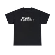 It Works Unisex Heavy Cotton Tee