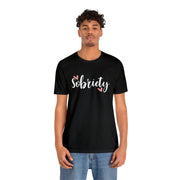 Sobriety Unisex Jersey Short Sleeve Tee