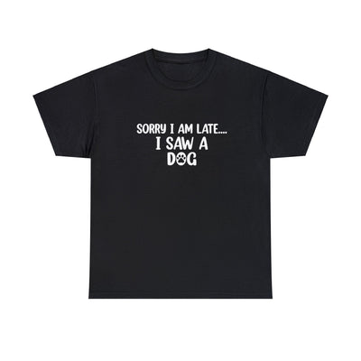 Sorry I am Late Unisex Heavy Cotton Tee