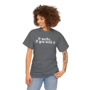 It Works Unisex Heavy Cotton Tee