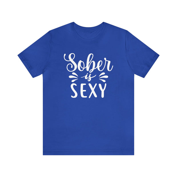 Sober is Sexy Unisex Jersey Short Sleeve Tee