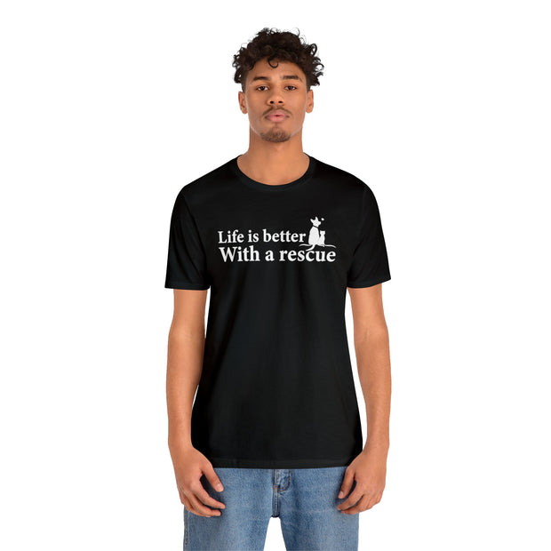 Better with a Rescue Unisex Jersey Short Sleeve Tee