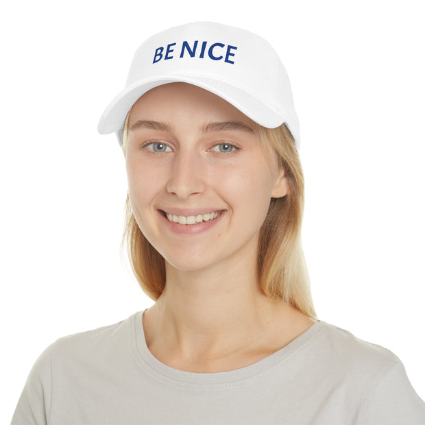 Be Nice Baseball Cap