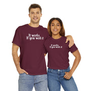 It Works Unisex Heavy Cotton Tee