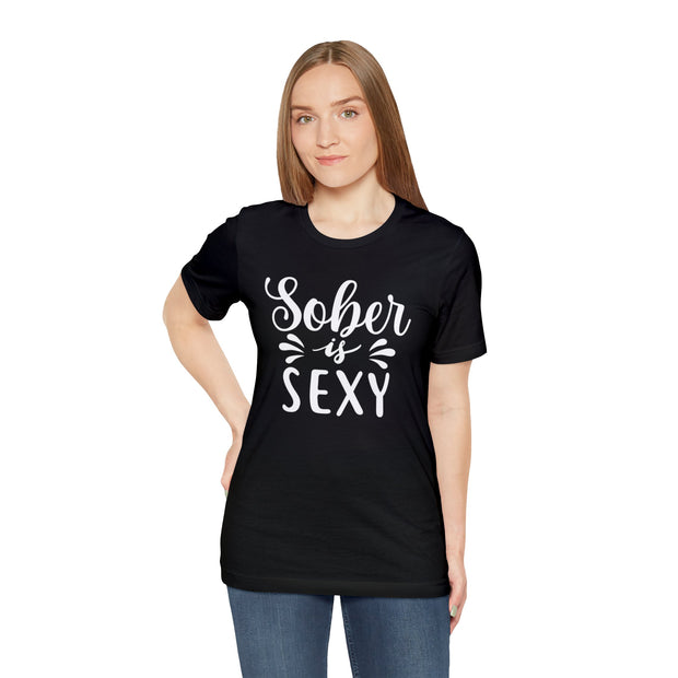 Sober is Sexy Unisex Jersey Short Sleeve Tee